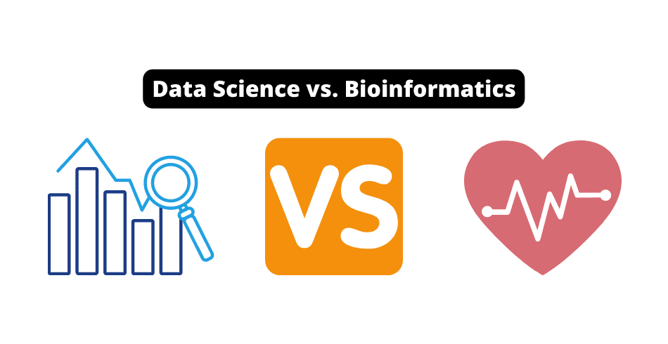 Data Science vs. Bioinformatics